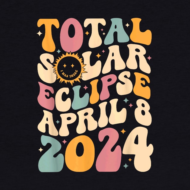 Sun Total Solar Eclipse 2024 Totality April 8 Retro Groovy Gift For Boys Girls Kids by FortuneFrenzy